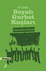 Boyalı Gurbet Kuşları - Alter Yayıncılık