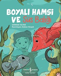 Boyalı Hamsi ve Süs Balığı - 1