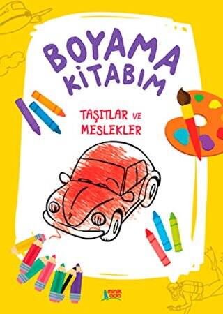 Boyama Kitabım - Taşıtlar ve Meslekler - 1