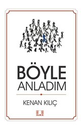 Böyle Anladım - 1