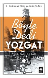 Böyle Dedi Yozgat - 1