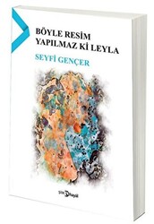 Böyle Resim Yapılmaz ki Leyla - 1