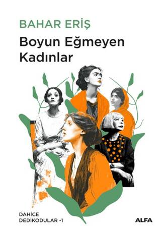 Boyun Eğmeyen Kadınlar - 1