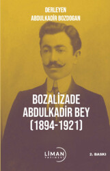 Bozalizade Abdulkadir Bey 1894-1921 - 1
