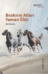 Bozkırın Atları Yaman Ölür - 1