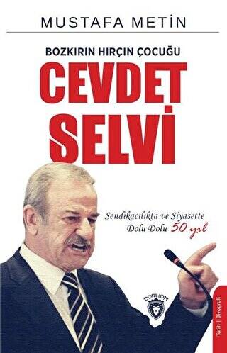 Bozkırın Hırçın Çocuğu Cevdet Selvi - 1