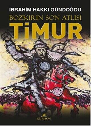 Bozkırın Son Atlısı Timur - 1