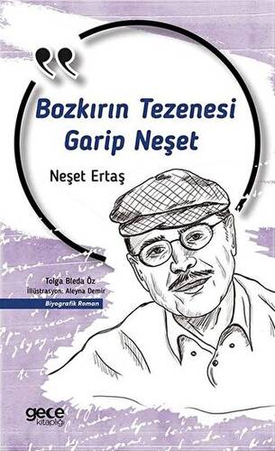Bozkırın Tezenesi Bir Garip Neşet - 1