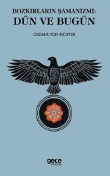 Bozkırların Şamanizmi: Dün ve Bugün - 1