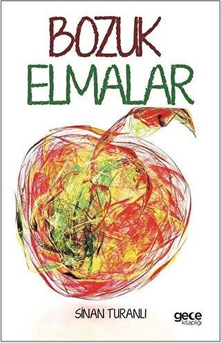 Bozuk Elmalar - 1