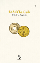 Bozuk`luklar - Metinlerarası Kitap