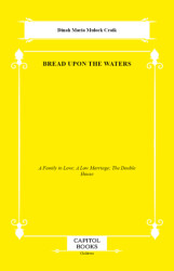 Bread Upon the Waters - Capitol Books