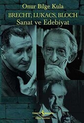 Brecht, Lukacs, Bloch Sanat ve Edebiyat - 1