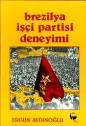 Brezilya İşçi Partisi Deneyimi - 1