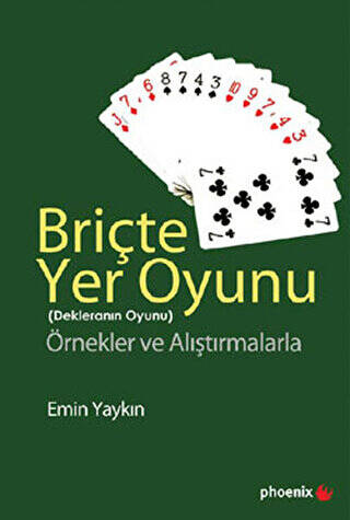 Briçte Yer Oyunu - Dekleranın Oyunu - 1
