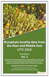 Bryophyte Locality Data From The Near and Middle East 1775-2019 Bryophyta Vol. 3 - 1