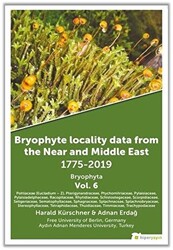 Bryophyte Locality Data From The Near and Middle East 1775-2019 Bryophyta Vol. 6 - 1