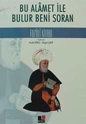 Bu Alamet ile Bulur Beni Soran Fuzuli Kitabı - 1