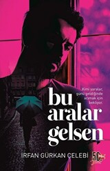 Bu Aralar Gelsen - 1