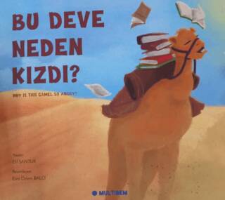 Bu Deve Neden Kızdı? Why is the Camel So Angry? - 1
