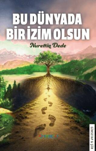 Bu Dünyada Bir İzim Olsun - 1
