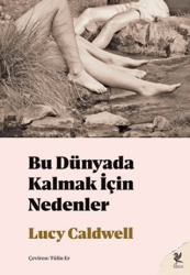 Bu Dünyada Kalmak İçin Nedenler - Siren Yayınları