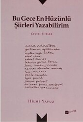 Bu Gece En Hüzünlü Şiirleri Yazabilirim - 1