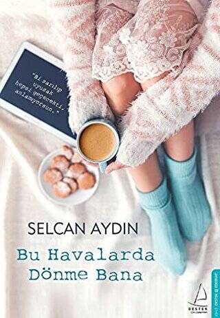 Bu Havalarda Dönme Bana - 1