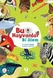 Bu Hayvanlar Bi’âlem - Turkuvaz Çocuk
