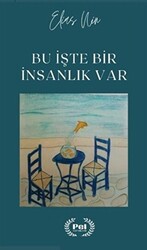 Bu İşte Bir İnsanlık Var - 1