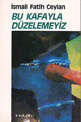 Bu Kafayla Düzelemeyiz - 1