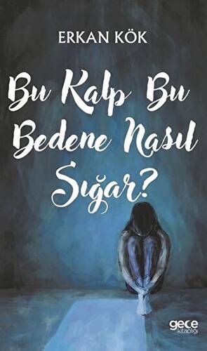 Bu Kalp Bu Bedene Nasıl Sığar? - 1