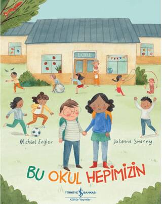 Bu Okul Hepimizin - 1