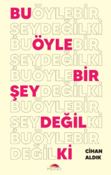 Bu Öyle Bir Şey Değil Ki - Motto Yayınları