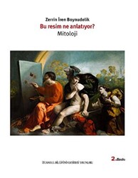 Bu Resim Ne Anlatıyor? - İstanbul Bilgi Üniversitesi Yayınları