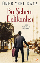 Bu Şehrin Delikanlısı - 1