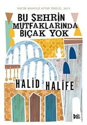 Bu Şehrin Mutfaklarında Bıçak Yok - 1