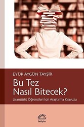 Bu Tez Nasıl Bitecek? - 1