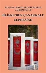 Bu Vatana Hayatlarını Feda Eden Kahramanlar Silifke’den Çanakkale Cephesine - 1