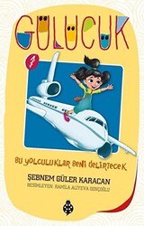 Bu Yolculuklar Beni Delirtecek - Gülücük 1 - 1