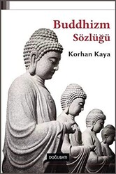 Buddhizm Sözlüğü - 1