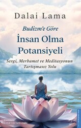 Budizm’e Göre İnsan Olma Potansiyeli - 1