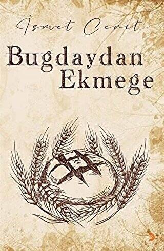 Buğdaydan Ekmeğe - 1