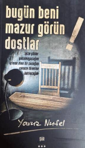 Bugün Beni Mazur Görün Dostlar ! - 1