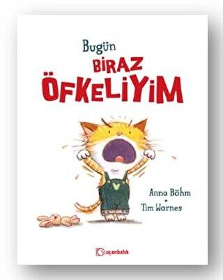 Bugün Biraz Öfkeliyim - 1