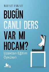 Bugün Canlı Ders Var Mı Hocam? - 1