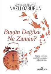 Bugün Değilse Ne Zaman? - 1