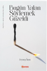 Bugün Yalan Söylemek Güzel - Onto Yayınevi