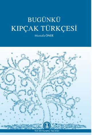 Bugünkü Kıpçak Türkçesi - 1