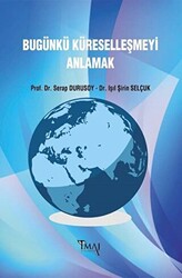 Bugünkü Küreselleşmeyi Anlamak - 1